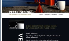 Vi har satt opp ny hjemmeside for Petas Design med v�r publiseringsl�sning. Design: Petas Design.